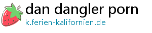 dan dangler porn