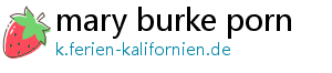 mary burke porn